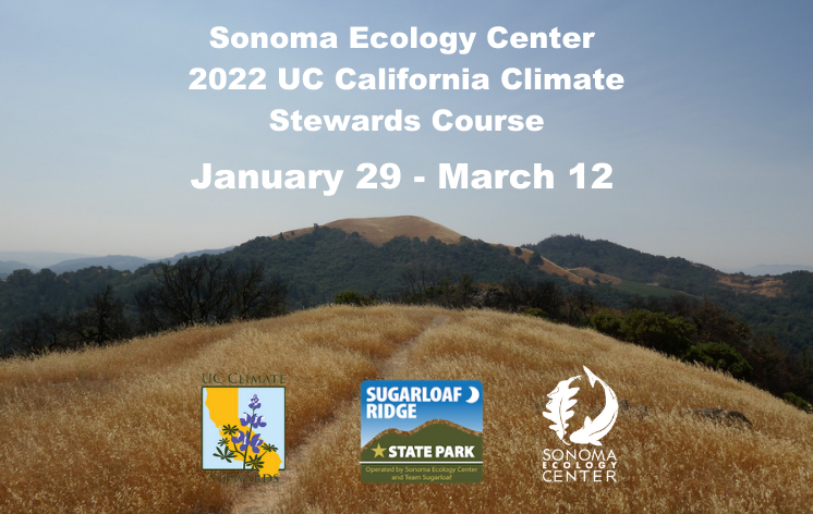 Inaugural UC Climate Stewards Course w/ Sonoma Ecology Center @ Sugarloaf Ridge State Park