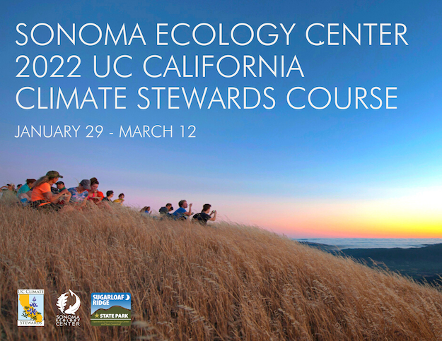 Inaugural UC Climate Stewards Course w/ Sonoma Ecology Center @ Sugarloaf Ridge State Park